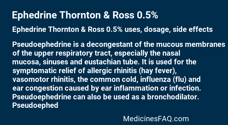 Ephedrine Thornton & Ross 0.5%