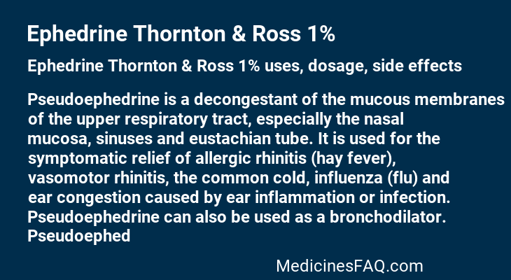 Ephedrine Thornton & Ross 1%