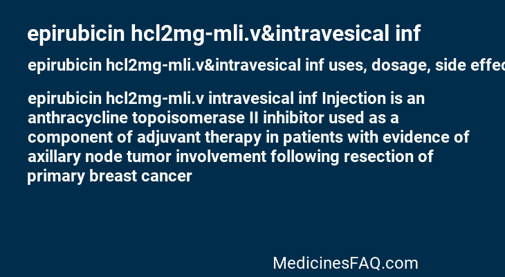 epirubicin hcl2mg-mli.v&intravesical inf