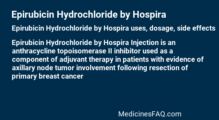 Epirubicin Hydrochloride by Hospira