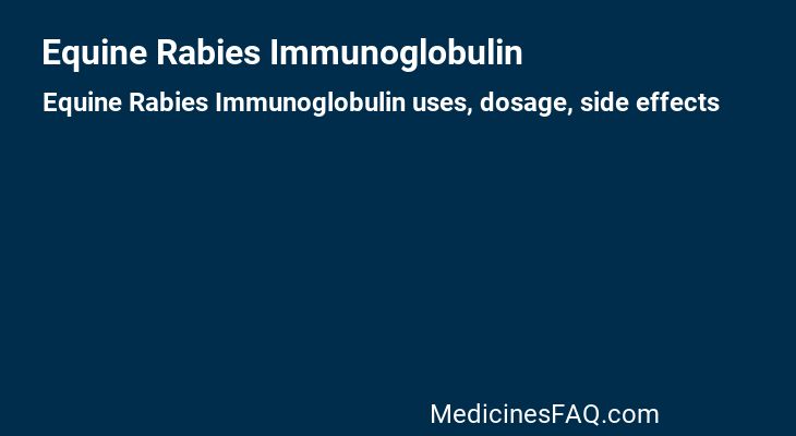 Equine Rabies Immunoglobulin