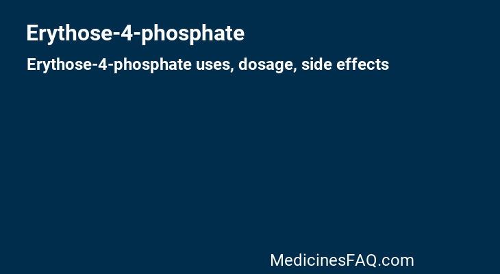 Erythose-4-phosphate