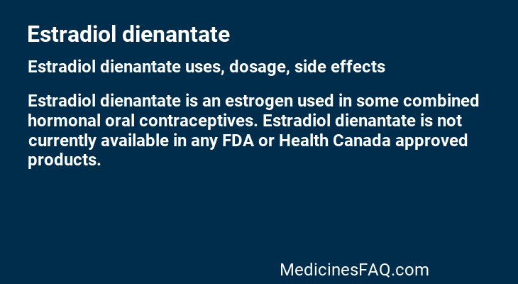 Estradiol dienantate