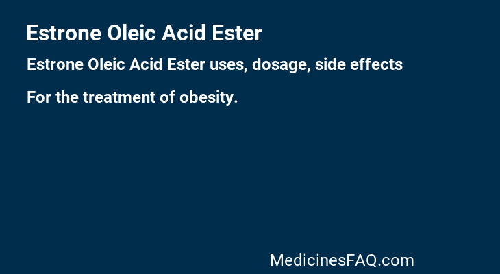 Estrone Oleic Acid Ester