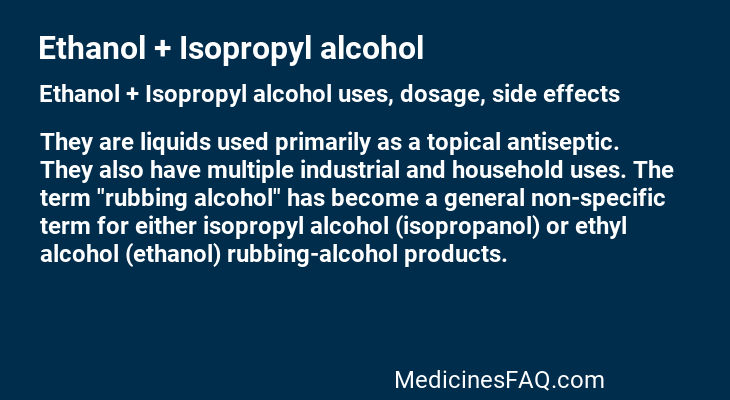 Ethanol + Isopropyl alcohol