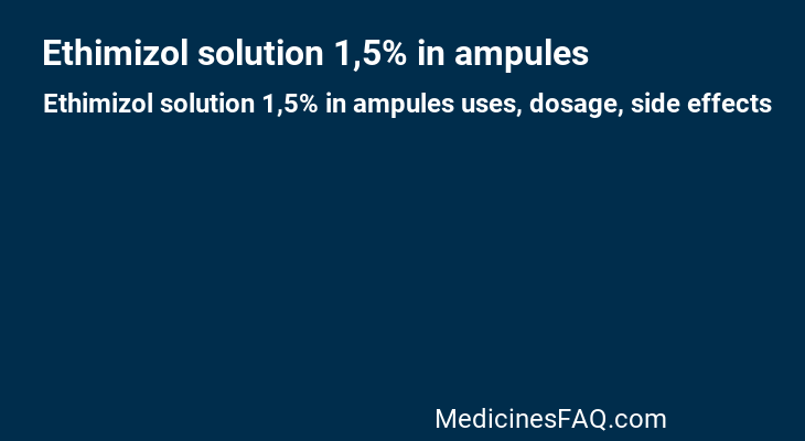 Ethimizol solution 1,5% in ampules