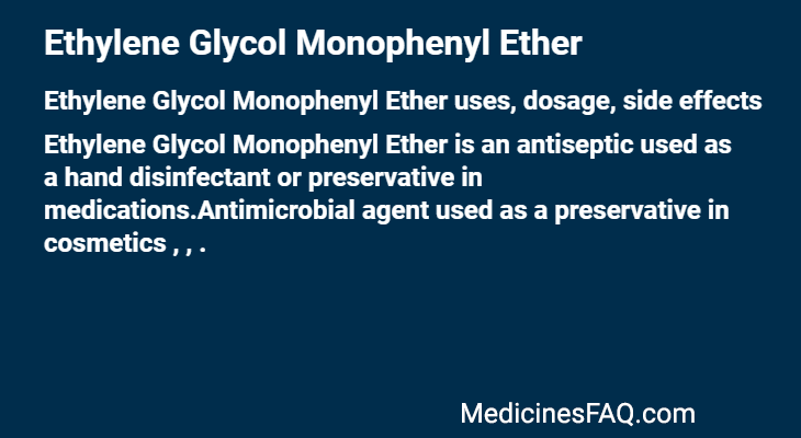 Ethylene Glycol Monophenyl Ether
