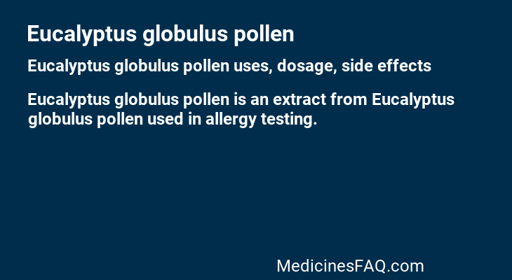 Eucalyptus globulus pollen