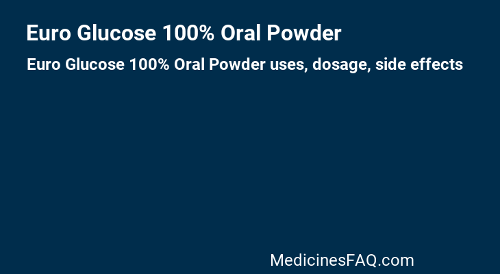 Euro Glucose 100% Oral Powder