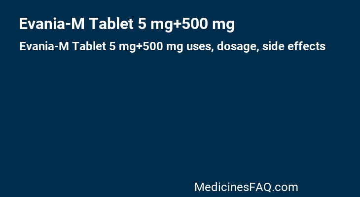 Evania-M Tablet 5 mg+500 mg