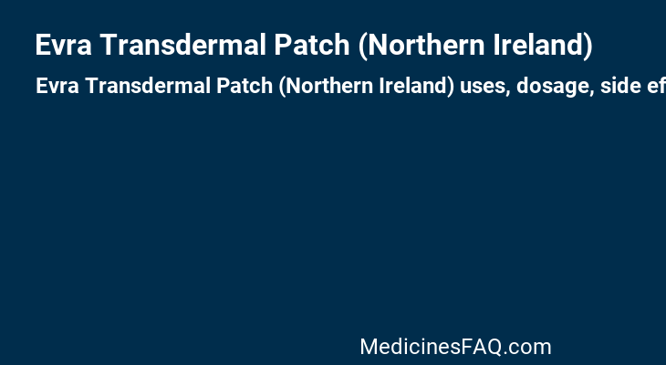 Evra Transdermal Patch (Northern Ireland)