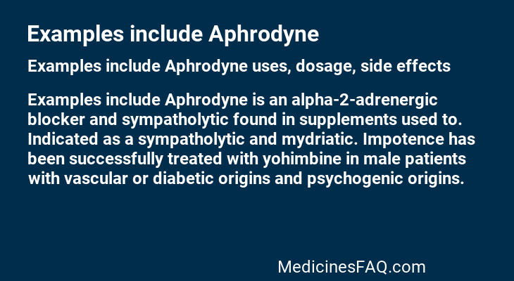 Examples include Aphrodyne