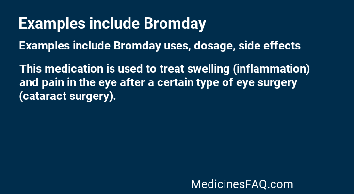 Examples include Bromday