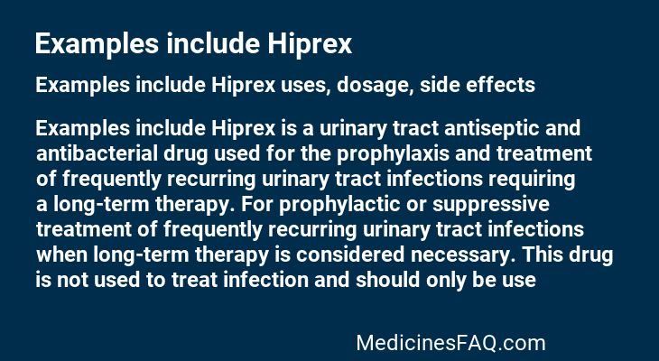 Examples include Hiprex