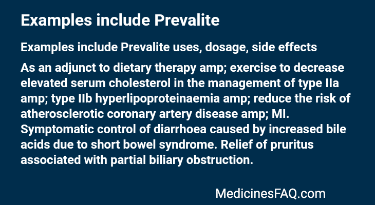 Examples include Prevalite