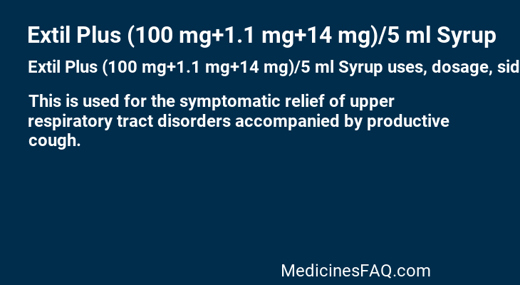 Extil Plus (100 mg+1.1 mg+14 mg)/5 ml Syrup