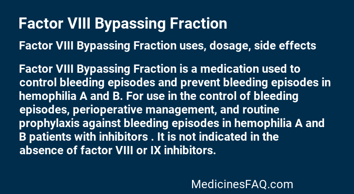 Factor VIII Bypassing Fraction