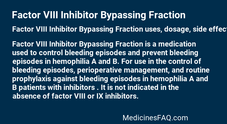 Factor VIII Inhibitor Bypassing Fraction
