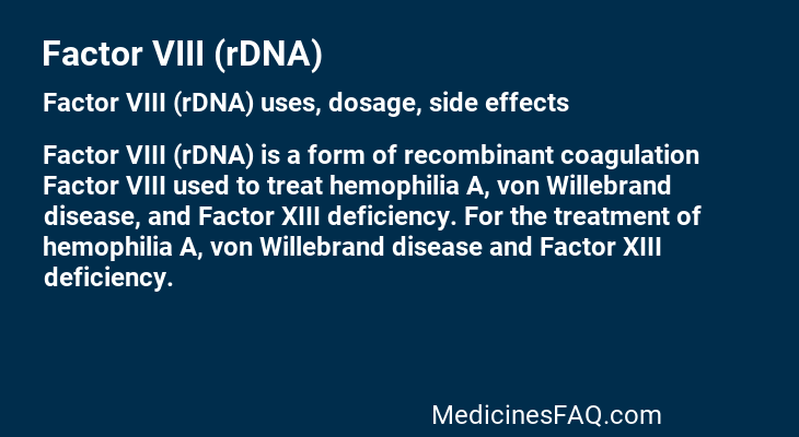 Factor VIII (rDNA)
