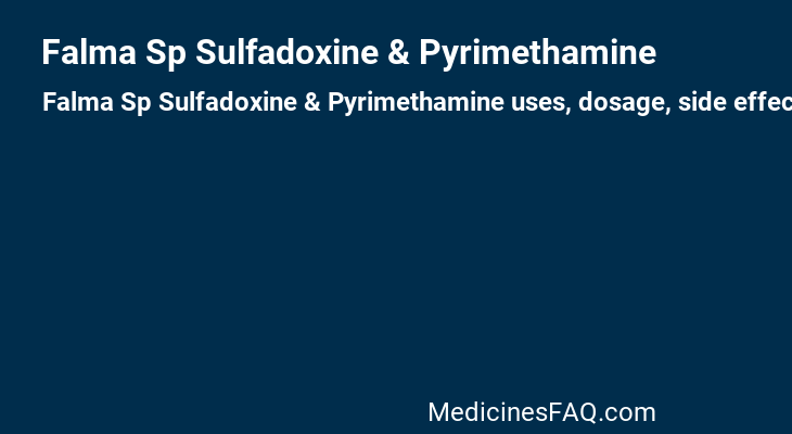 Falma Sp Sulfadoxine & Pyrimethamine