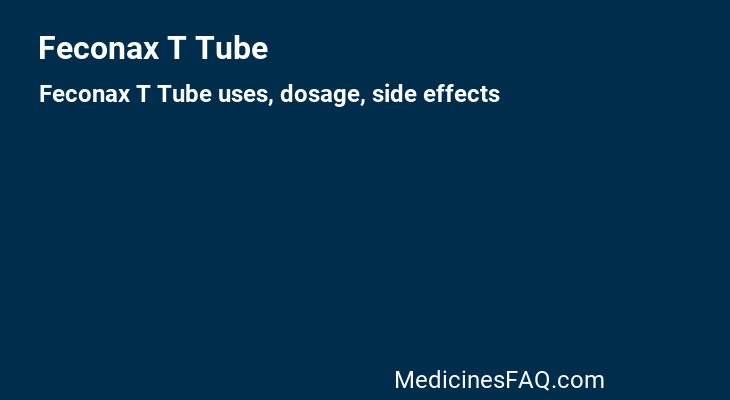 Feconax T Tube