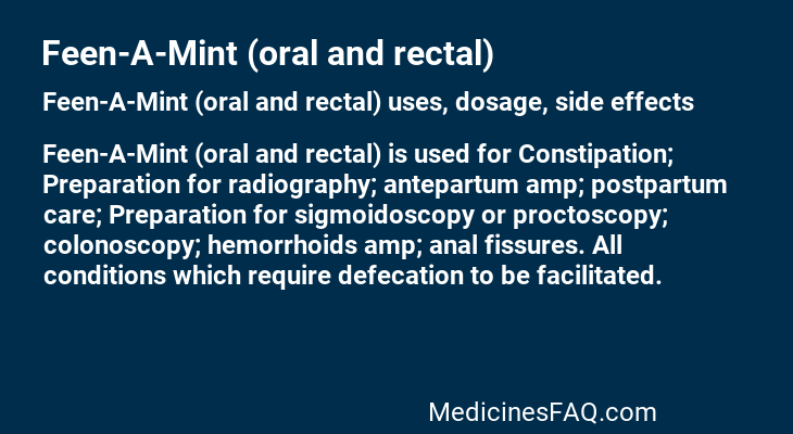 Feen-A-Mint (oral and rectal)