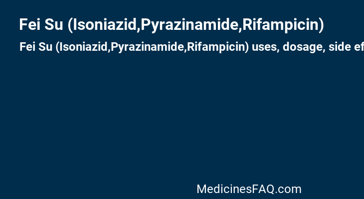 Fei Su (Isoniazid,Pyrazinamide,Rifampicin)