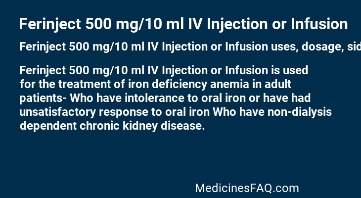 Ferinject 500 mg/10 ml IV Injection or Infusion: Uses, Dosage, Side ...