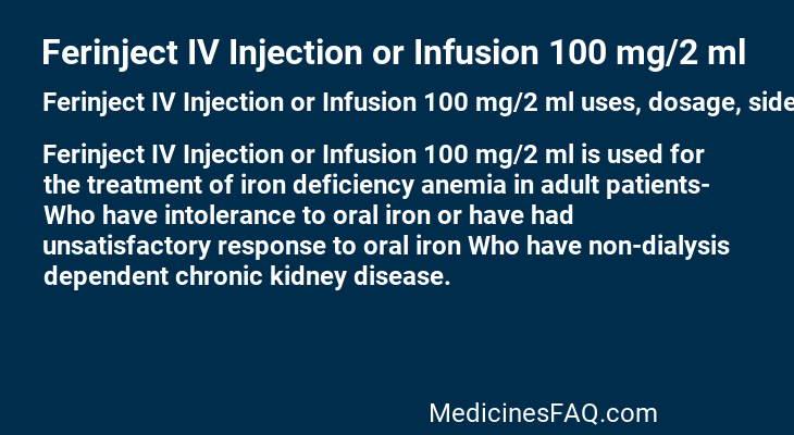 Ferinject IV Injection or Infusion 100 mg/2 ml