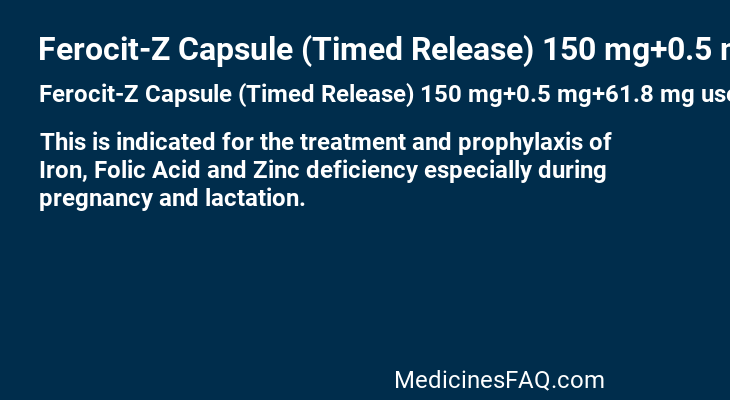 Ferocit-Z Capsule (Timed Release) 150 mg+0.5 mg+61.8 mg