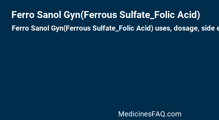 Ferro Sanol Gyn(Ferrous Sulfate_Folic Acid)