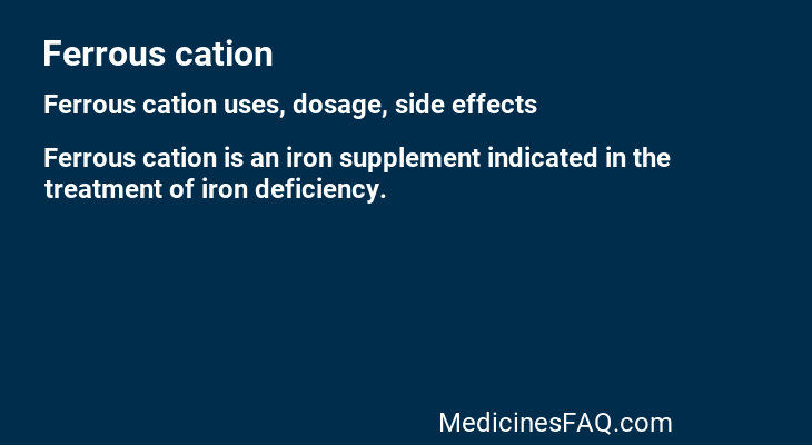 Ferrous cation