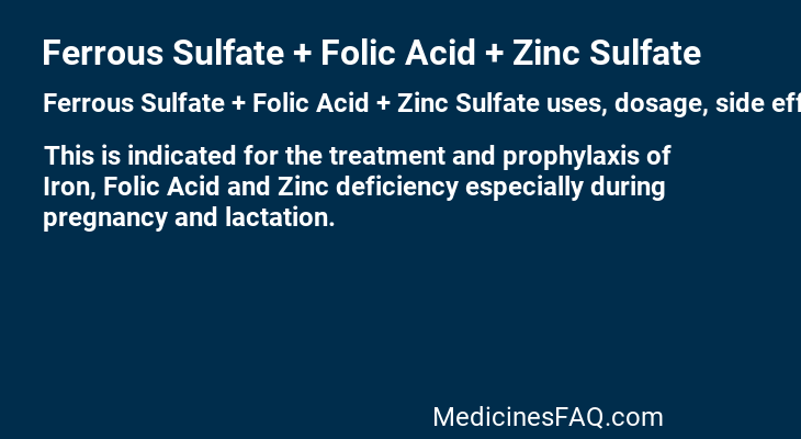 Ferrous Sulfate + Folic Acid + Zinc Sulfate