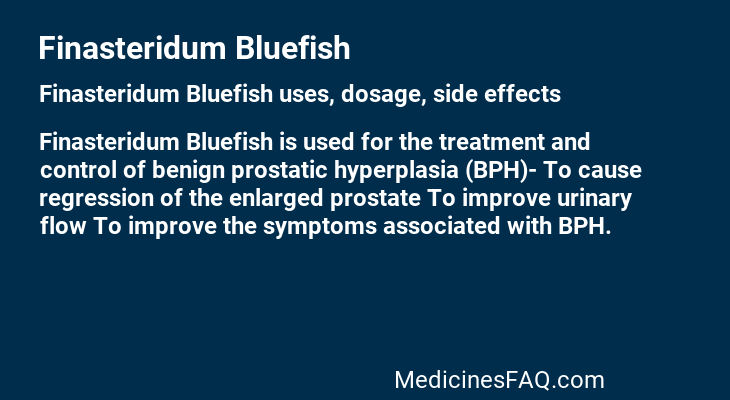 Finasteridum Bluefish