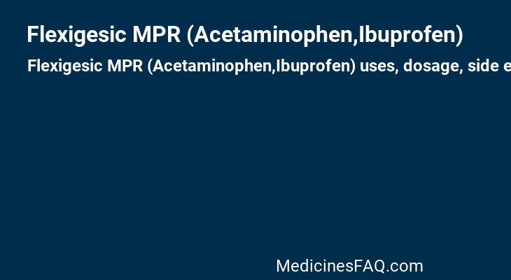 Flexigesic MPR (Acetaminophen,Ibuprofen)