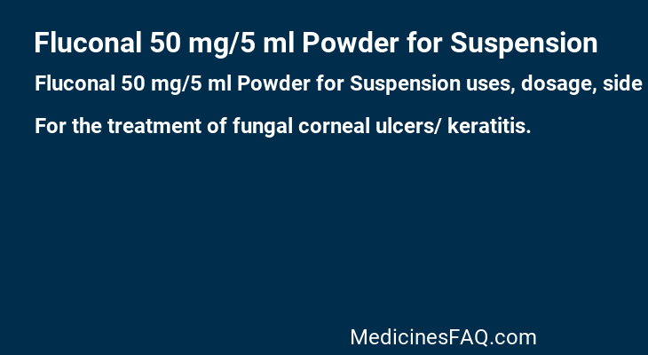 Fluconal 50 mg/5 ml Powder for Suspension