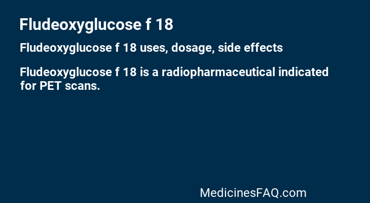 Fludeoxyglucose f 18