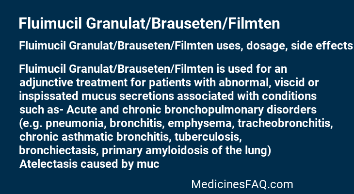 Fluimucil Granulat/Brauseten/Filmten