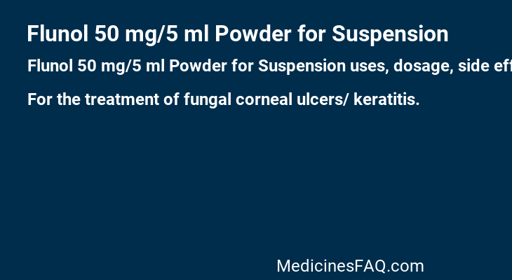 Flunol 50 mg/5 ml Powder for Suspension