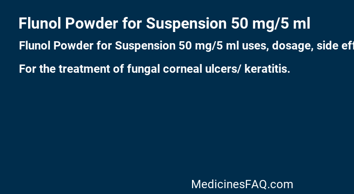 Flunol Powder for Suspension 50 mg/5 ml