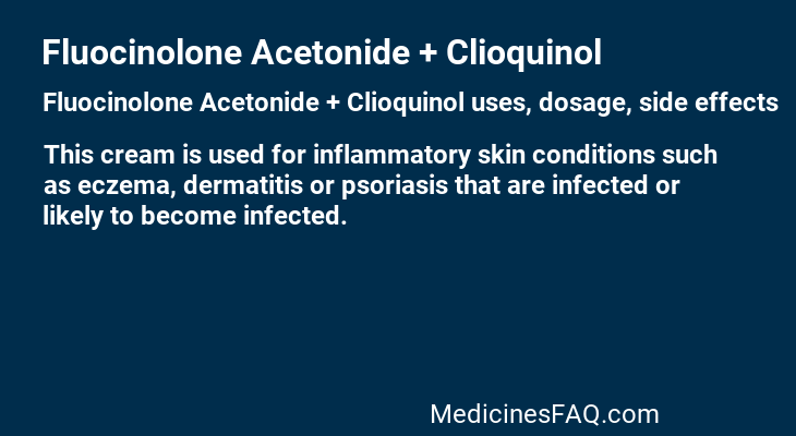 Fluocinolone Acetonide + Clioquinol