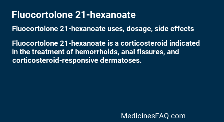 Fluocortolone 21-hexanoate