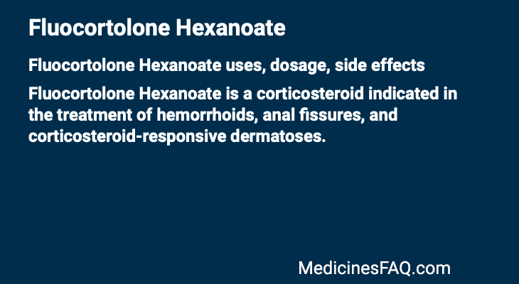 Fluocortolone Hexanoate