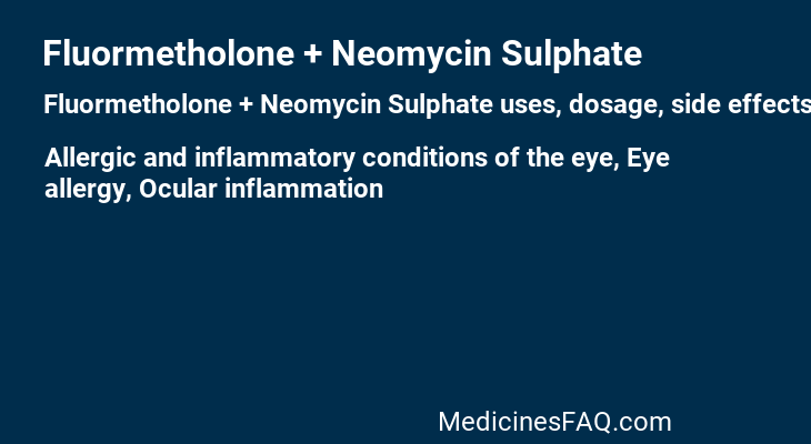 Fluormetholone + Neomycin Sulphate