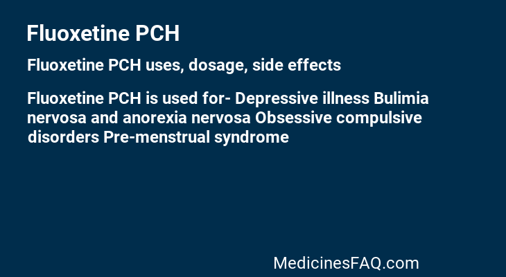 Fluoxetine PCH