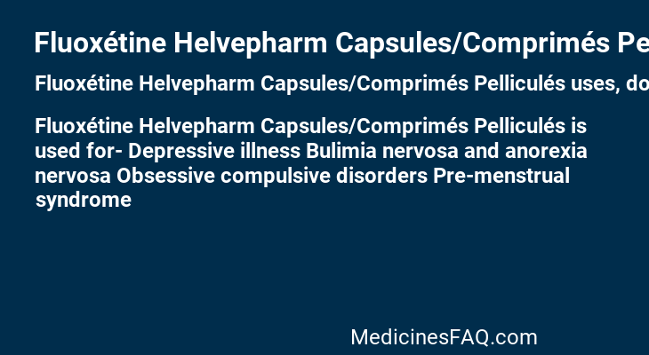 Fluoxétine Helvepharm Capsules/Comprimés Pelliculés