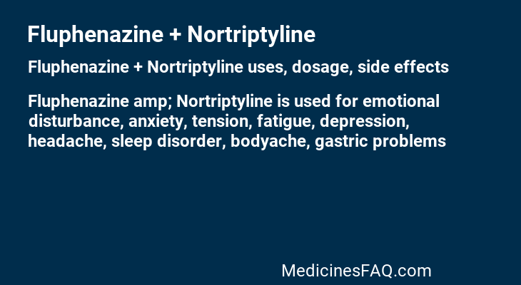 Fluphenazine + Nortriptyline