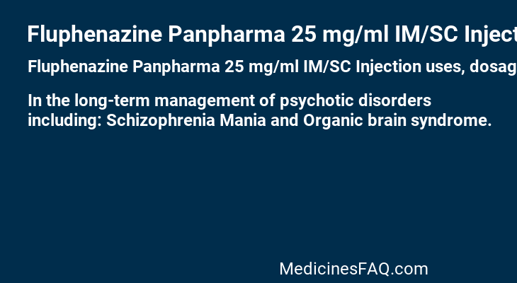 Fluphenazine Panpharma 25 mg/ml IM/SC Injection