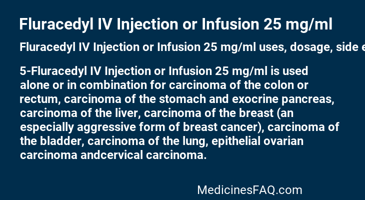 Fluracedyl IV Injection or Infusion 25 mg/ml