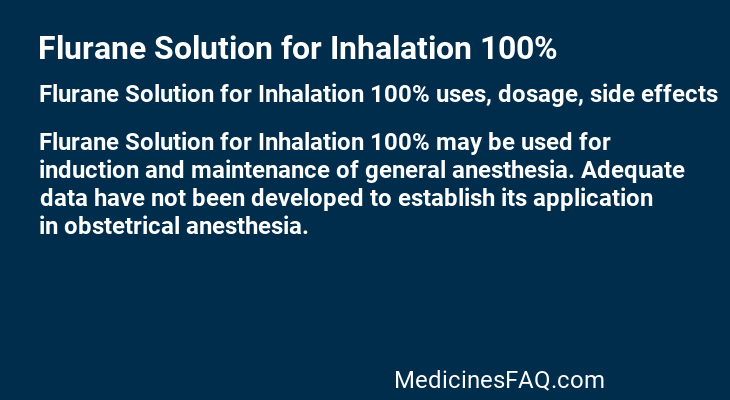 Flurane Solution for Inhalation 100%